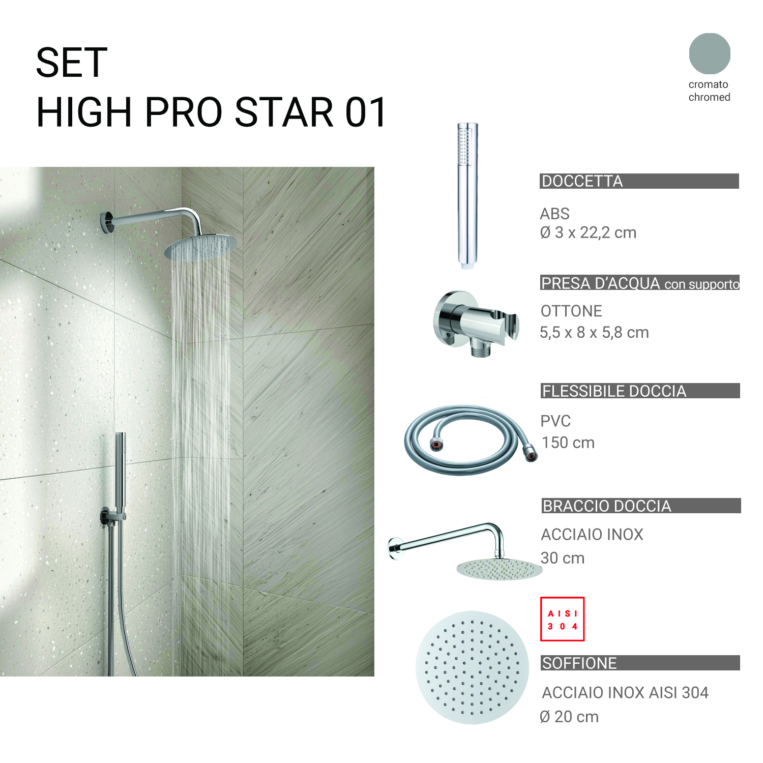 Kit Doccia Tondo in Acciaio High Pro Star - immagine 5